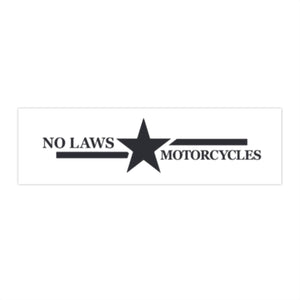 NO LAWS MOTORCYCLES STICKER TEST #5 - NO LAWS MOTORCYCLES