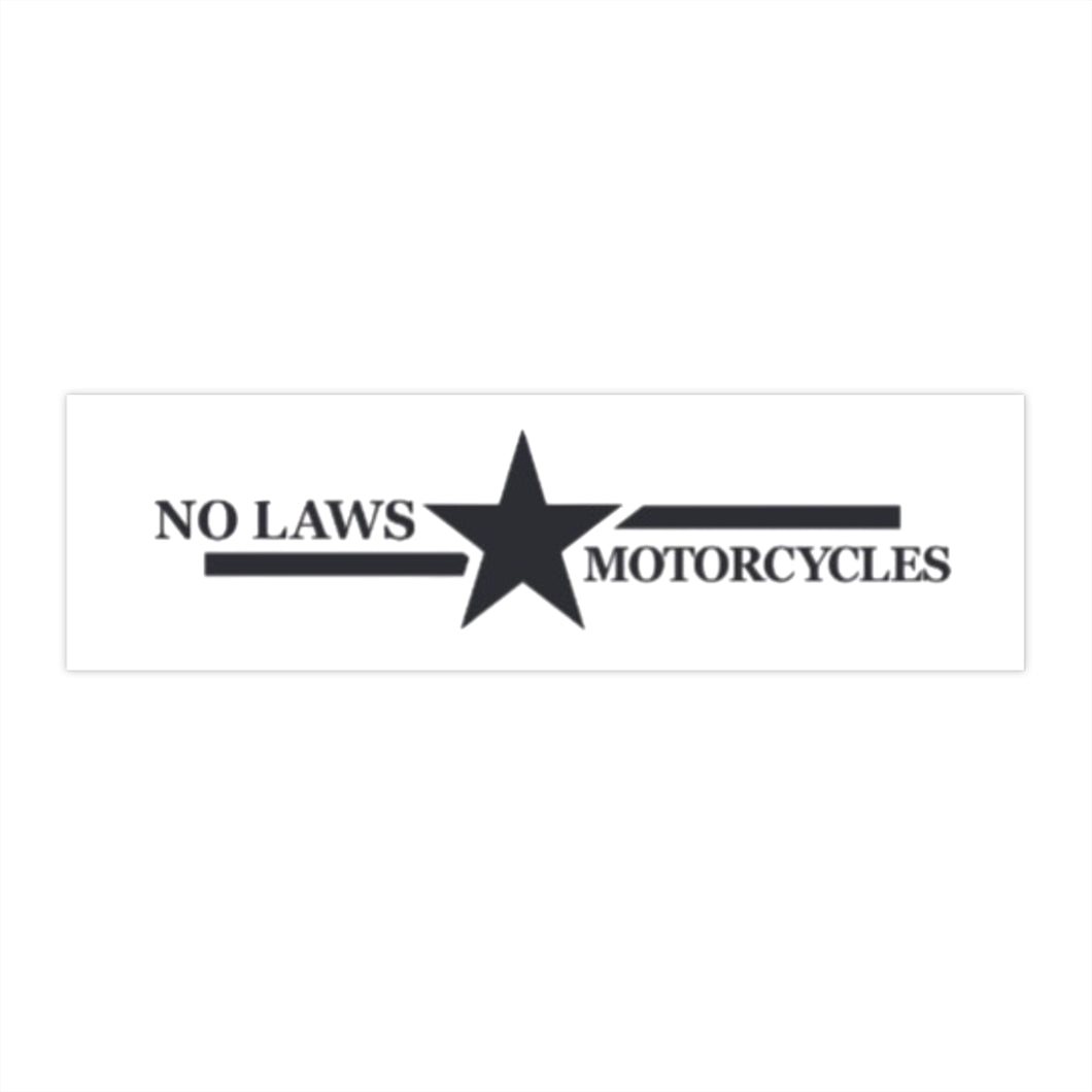 NO LAWS MOTORCYCLES STICKER TEST #5 - NO LAWS MOTORCYCLES