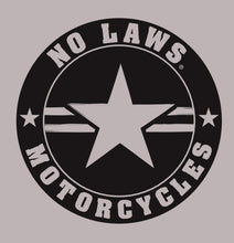 Load image into Gallery viewer, NO LAWS MOTORCYCLES ROUND - NO LAWS MOTORCYCLES