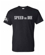 Load image into Gallery viewer, SPEED OR DIE - NO LAWS MOTORCYCLES