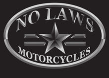 Load image into Gallery viewer, NO LAWS MOTORCYCLES OVAL - NO LAWS MOTORCYCLES